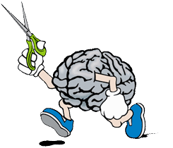 Brain running with scissors